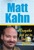 Wszystko j... - Matt Kahn - buch auf polnisch 