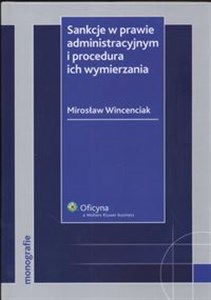 Bild von Sankcje w prawie administracyjnym i procedura ich wymierzania Stan prawny: 10.03.2008 r.