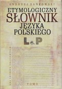 Słownik et... - Andrzej Bańkowski -  Książka z wysyłką do Niemiec 