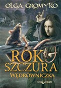 Polska książka : Rok Szczur... - Olga Gromyko