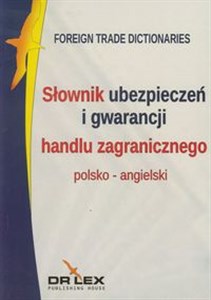Obrazek Słownik ubezpieczeń i gwarancji handlu zagranicznego polsko angielski