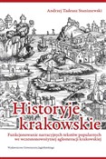 Historyje ... - Andrzej Tadeusz Staniszewski - buch auf polnisch 