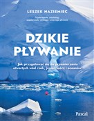 Polska książka : Dzikie pły... - Leszek Naziemiec