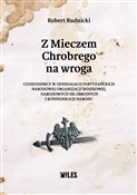 Z Mieczem ... - Robert Rudnicki -  polnische Bücher