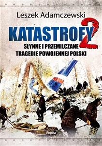 Bild von Katastrofy 2 Słynne i przemilczane tragedie powojennej Polski