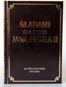 Bild von Śladami świętego Jana Pawła II 104 Pielgrzymki 1978-2005
