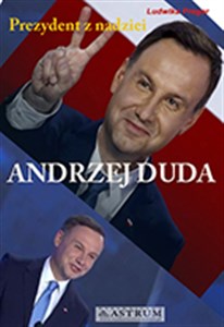 Obrazek Andrzej Duda Prezydent z nadziei
