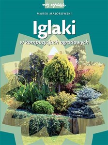 Bild von Iglaki w kompozycjach ogrodowych