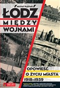 Polnische buch : Łódź międz... - Michał Koliński