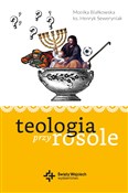 Teologia p... - Monika Białkowska, Henryk Seweryniak -  Polnische Buchandlung 