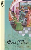 Polska książka : Good wives... - Louisa May Alcott