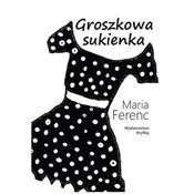 Książka : Groszkowa ... - Maria Ferenc