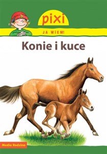 Obrazek Pixi Ja wiem Konie i kuce