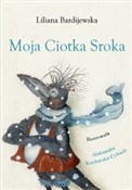 Polska książka : Moja Ciotk... - Liliana Bardijewska