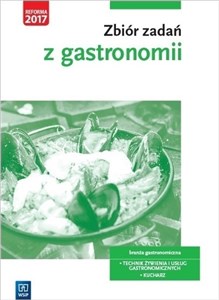 Obrazek Zbiór zadań z gastronomii Technik żywienia i usług gastronomicznych Kucharz