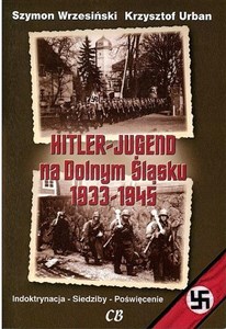 Obrazek Hitler Jugend na Dolnym Śląsku 1933-1945