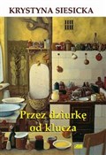 Polska książka : Przez dziu... - Krystyna Siesicka