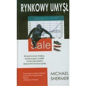 Książka : Rynkowy um... - Michael Shermer