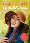 Czas pokaż... - Anna Ficner-Ogonowska -  polnische Bücher