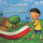 Kto ty jes... - Władysław Bełza -  polnische Bücher