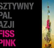 Fiss Pink - Sztywny Pal Azji -  polnische Bücher
