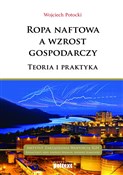 Ropa nafto... - Wojciech Potocki -  polnische Bücher