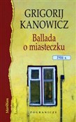 Ballada o ... - Grigorij Kanowicz -  Książka z wysyłką do Niemiec 
