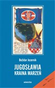 Jugosławia... - Bozidar Jezernik -  Książka z wysyłką do Niemiec 