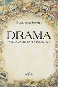 Obrazek Drama w nauczaniu języka polskiego