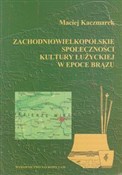 Zachodniow... - Maciej Kaczmarek -  polnische Bücher