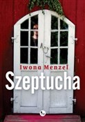 Szeptucha - Iwona Menzel -  Książka z wysyłką do Niemiec 