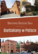 Barbakany ... - Bartłomiej Grzegorz Sala - buch auf polnisch 