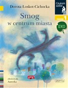 Polska książka : Smog w cen... - Dorota Łoskot-Cichocka
