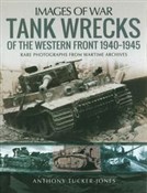 Polska książka : Tank Wreck... - Anthony Tucker-Jones
