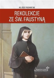 Bild von Rekolekcje ze św. Faustyną
