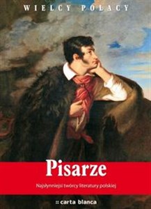 Bild von Pisarze Najsłynniejsi twórcy literatury polskiej. Najwspanialsi polscy artyści