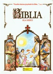 Obrazek Biblia dla dzieci Pozwólcie dzieciom przychodzić do Mnie... (Mk 10)