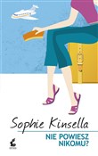 Nie powies... - Sophie Kinsella -  Książka z wysyłką do Niemiec 