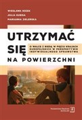 Zobacz : Utrzymać s... - Wiesława Kozek, Julia Kubisa, Marianna Zieleńska