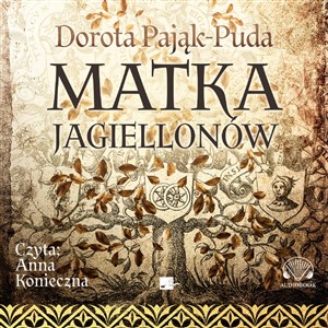 Obrazek [Audiobook] Matka Jagiellonów