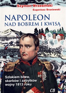 Bild von Napoleon nad Bobrem i Kwisą Szlakiem bitew, skarbów i zabytków wojny 1813 roku