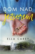 Dom nad je... - Ella Carey -  Książka z wysyłką do Niemiec 