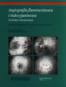 Zobacz : Angiografi... - Joseph W. Berkow, Robert W. Flower, David H. Orth, James S. Kelley