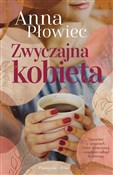 Zobacz : Zwyczajna ... - Anna Płowiec