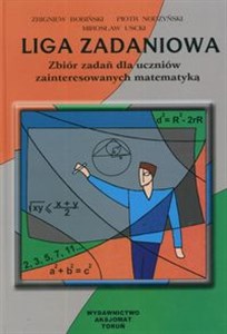Obrazek Liga zadaniowa Zbiór zadań dla ucznów zainteresowanych matematyką