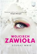 Szukaj mni... - Wojciech Zawioła -  polnische Bücher