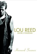 Lou Reed Z... - Howard Sounes -  fremdsprachige bücher polnisch 
