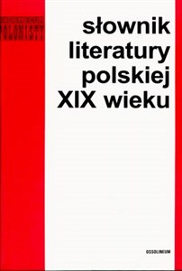 Bild von Słownik literatury polskiej XIX wieku