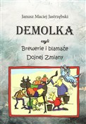 Książka : DEMOLKA cz... - Janusz Maciej Jastrzębski