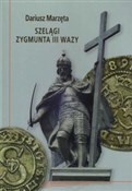 Szelągi Zy... - Dariusz Marzęta -  polnische Bücher